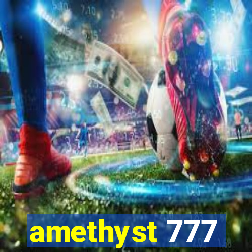 amethyst 777